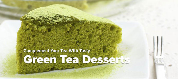 Complement Your Tea With Tasty Green Tea Desserts